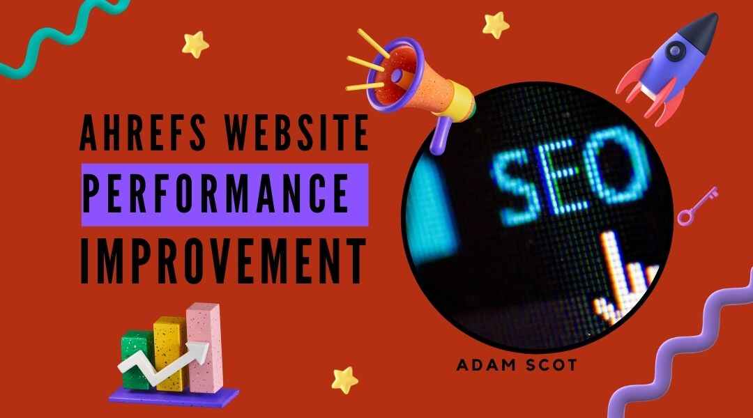 Ahrefs Website Performance Improvement