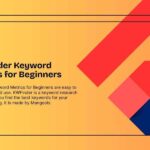 KWFinder Keyword Metrics for Beginners